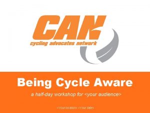 Being Cycle Aware a halfday workshop for your