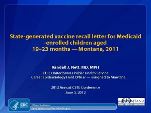 Stategenerated vaccine recall letter for Medicaid enrolled children