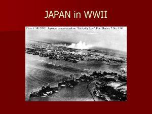 JAPAN in WWII Attack on Pearl Harbor n