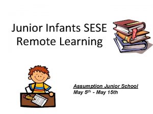 Junior Infants SESE Remote Learning Assumption Junior School