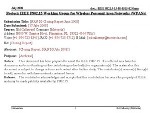 July 2008 doc IEEE 802 15 15 08