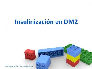 Insulinizacin en DM 2 Joaquin Morales CS Ronda