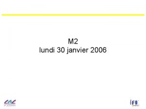 M 2 lundi 30 janvier 2006 Lundi 23