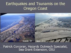 Earthquakes and Tsunamis on the Oregon Coast Seaside