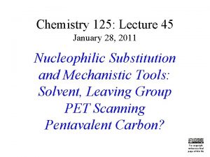 Chemistry 125 Lecture 45 January 28 2011 This
