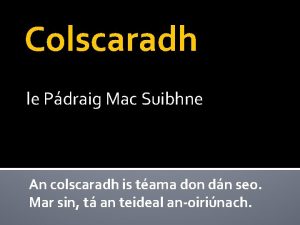 Colscaradh le Pdraig Mac Suibhne An colscaradh is