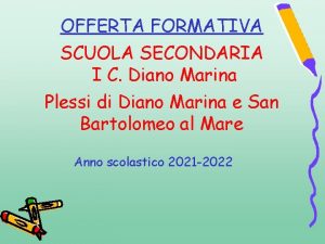 OFFERTA FORMATIVA SCUOLA SECONDARIA I C Diano Marina