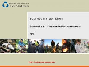 Business Transformation Deliverable 8 Core Applications Assessment Final
