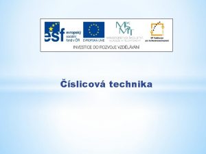 slicov technika Nzev projektu Nov ICT rozvj matematick