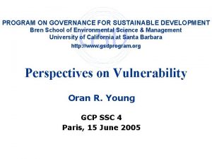 PROGRAM ON GOVERNANCE FOR SUSTAINABLE DEVELOPMENT Bren School