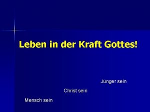 Leben in der Kraft Gottes Jnger sein Christ