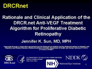DRCRnet Rationale and Clinical Application of the DRCR