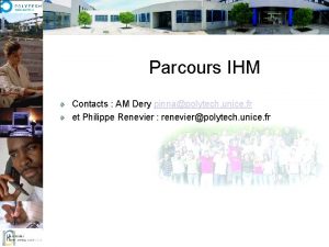 Parcours IHM Contacts AM Dery pinnapolytech unice fr