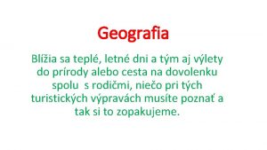 Geografia Blia sa tepl letn dni a tm