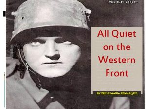 All Quiet on the Western Front BY ERICH