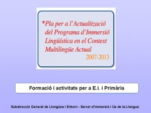 Formaci i activitats per a E I i