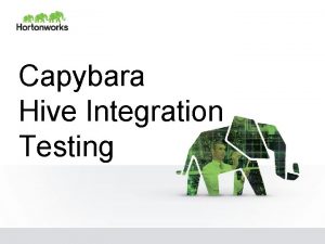 Capybara Hive Integration Testing Issues Weve Seen at
