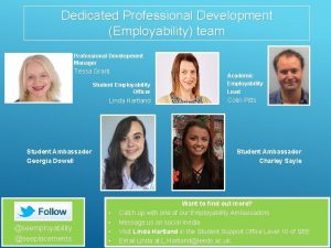 Dedicated Professional Development Employability team Professional Development Manager