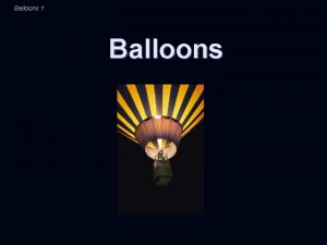 Balloons 1 Balloons Balloons 2 Introductory Question A