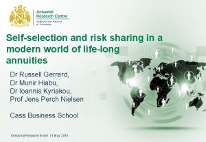 Selfselection and risk sharing in a modern world