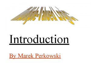 Introduction By Marek Perkowski THE MULTIPLEVALUED LOGIC What