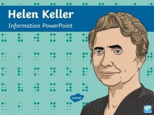 Childhood Helen Keller was born in 1880 in