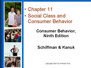 Chapter 11 Social Class and Consumer Behavior Ninth