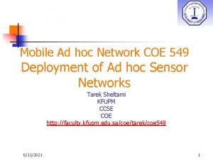 Mobile Ad hoc Network COE 549 Deployment of