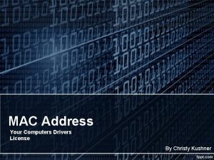 MAC Address Your Computers Drivers License By Christy