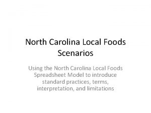 North Carolina Local Foods Scenarios Using the North