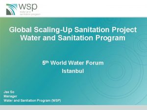 Global ScalingUp Sanitation Project Water and Sanitation Program