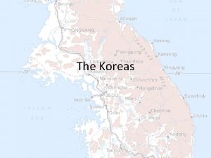 The Koreas Geography North Korea Find Korea Bay