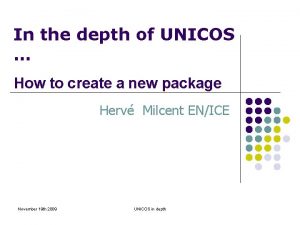 In the depth of UNICOS How to create