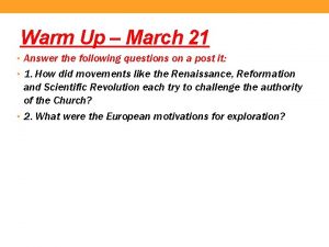 Warm Up March 21 Answer the following questions