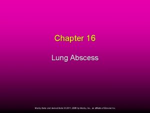 Chapter 16 Lung Abscess Mosby items and derived
