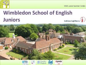 WSE Junior Summer Centre Wimbledon School of English