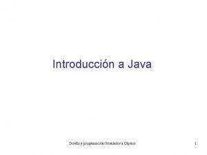 Introduccin a Java Diseo y programacin Orientados a