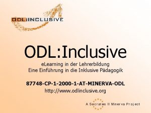 ODL Inclusive e Learning in der Lehrerbildung Eine