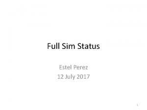 Full Sim Status Estel Perez 12 July 2017