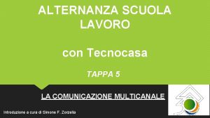 ALTERNANZA SCUOLA LAVORO con Tecnocasa TAPPA 5 LA