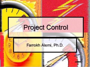 Project Control Farrokh Alemi Ph D Purpose Monitor