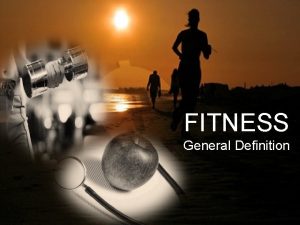 Components of fitness definition