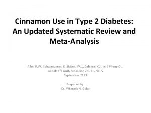 Cinnamon Use in Type 2 Diabetes An Updated