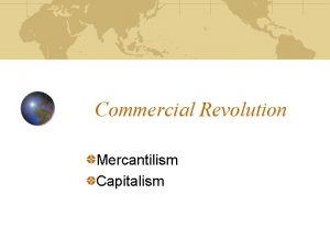 Mercantilism and commercial revolution