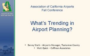 Association of California Airports Fall Conference September 13