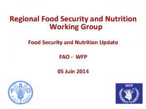 Regional Food Security and Nutrition Working Group Food