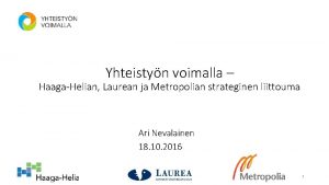 Yhteistyn voimalla HaagaHelian Laurean ja Metropolian strateginen liittouma