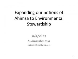 Expanding our notions of Ahimsa to Environmental Stewardship