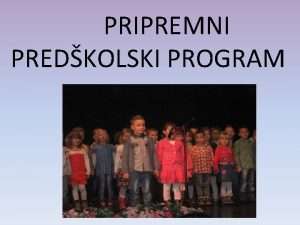 PRIPREMNI PREDKOLSKI PROGRAM PPP je postao obavezan od