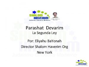 Parashat Devarim La Segunda Ley Por Eliyahu Ba